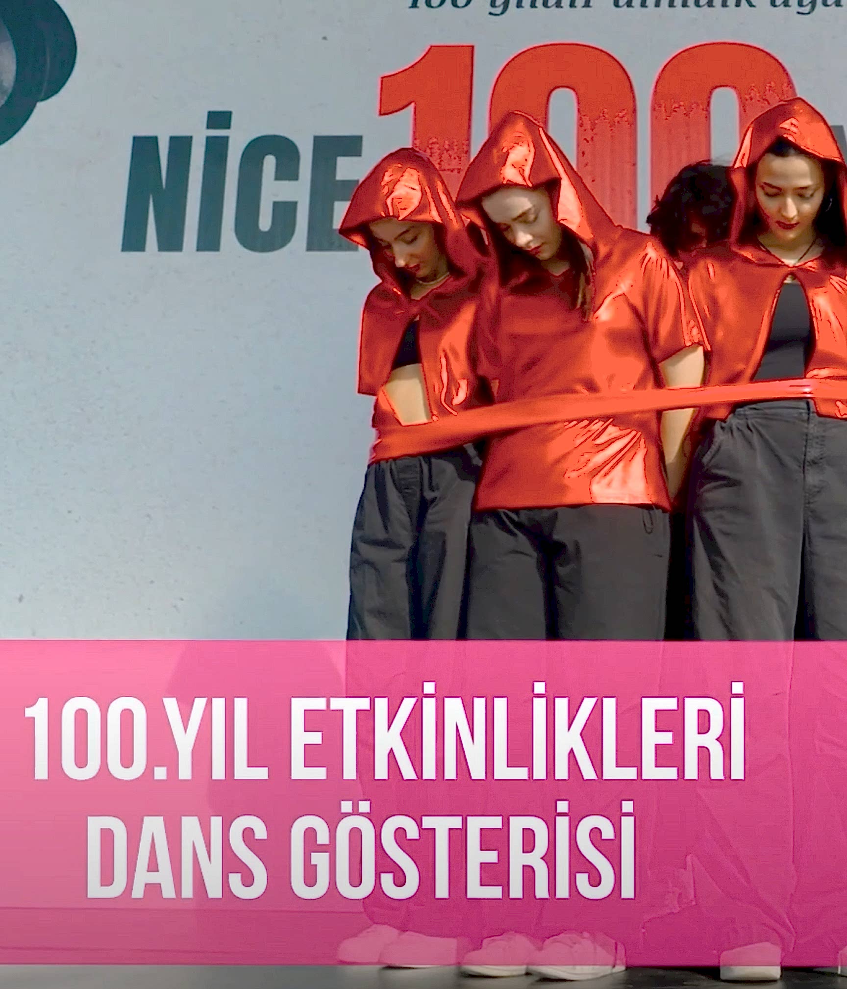 100. YIL ETKİNLİKLERİ DANS GÖSTERİSİ
